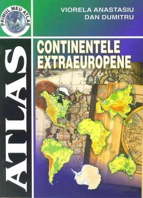 Atlas. Continentele extraeuropene