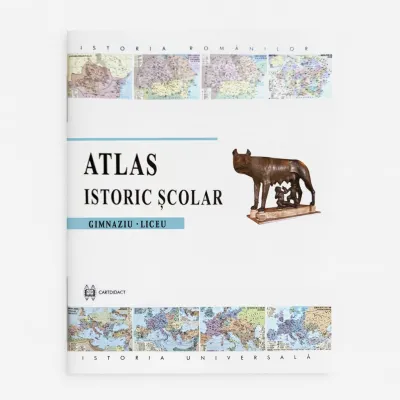 Atlas istoric școlar (istoria românilor și istoria universală)