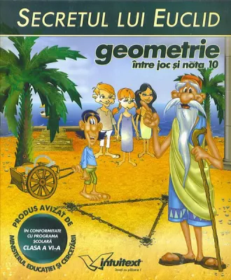 Geometrie - Secretel lui Euclid - Între joc si nota 10