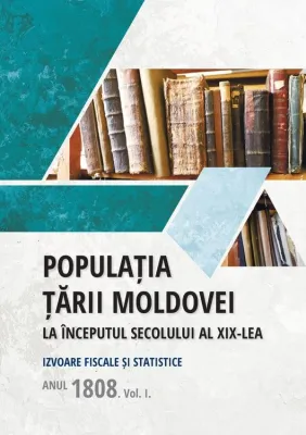 Populatia Tarii Moldovei in perioada razboiului ruso-turc 1806-1812. Statistici civile si ecliziastice.